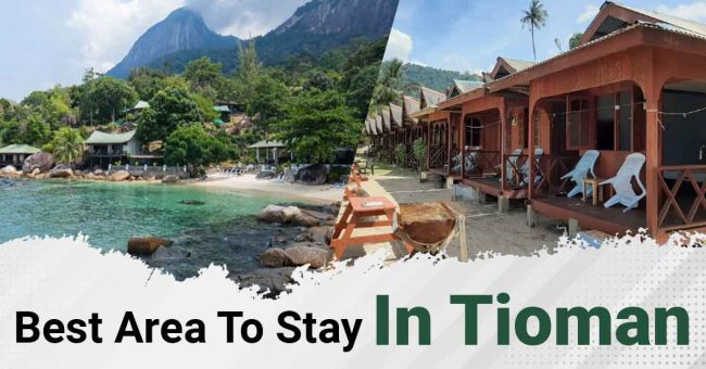 Best-Area-To-Stay-In-Tioman Discover The Best Area To Stay In Tioman For An Unforgettable Tropical Getaway.