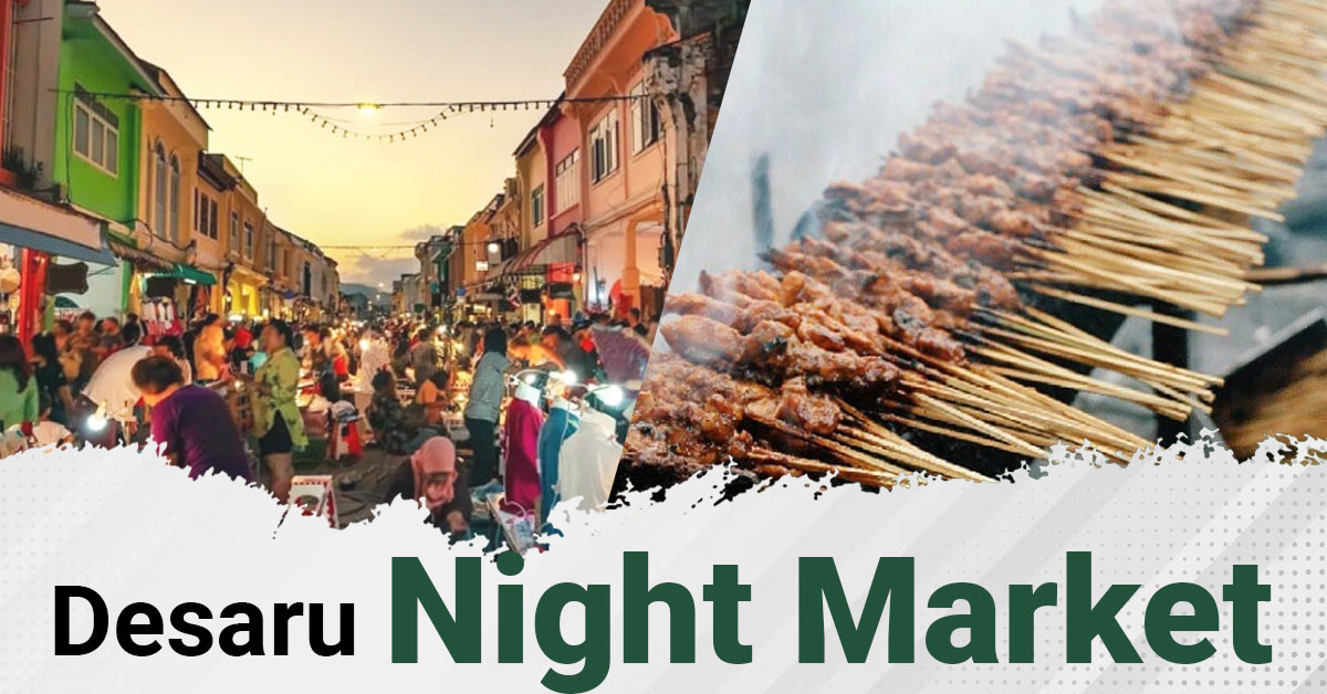 Read About The Must Try Things At Desaru Night Market