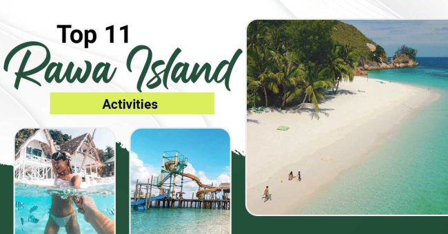 Top-Rawa-Island-Activities Our top activities you must try on your next trip to Rawa Island!